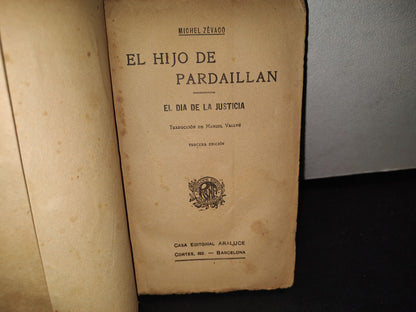 172- El Hijo De Pardaillán. El Día De La Justicia - Michel Zévaco - 30'S - 40'S