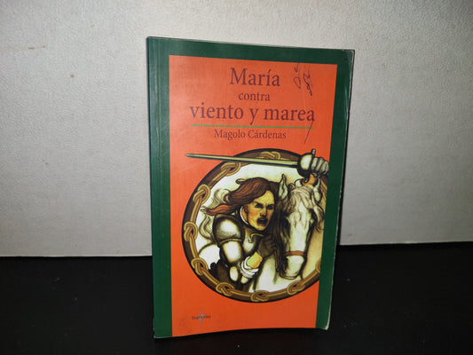 158- María Contra Viento Y Marea - Magolo Cárdenas - Fondo De Cultura Económica - 2010