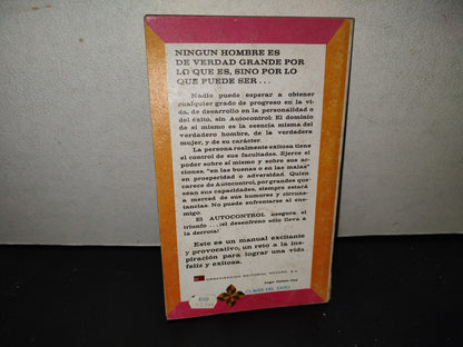 201- El Reino Del Autocontrol - William George Jordan. Organización Editorial Novaro. 1A. Ed. 1974