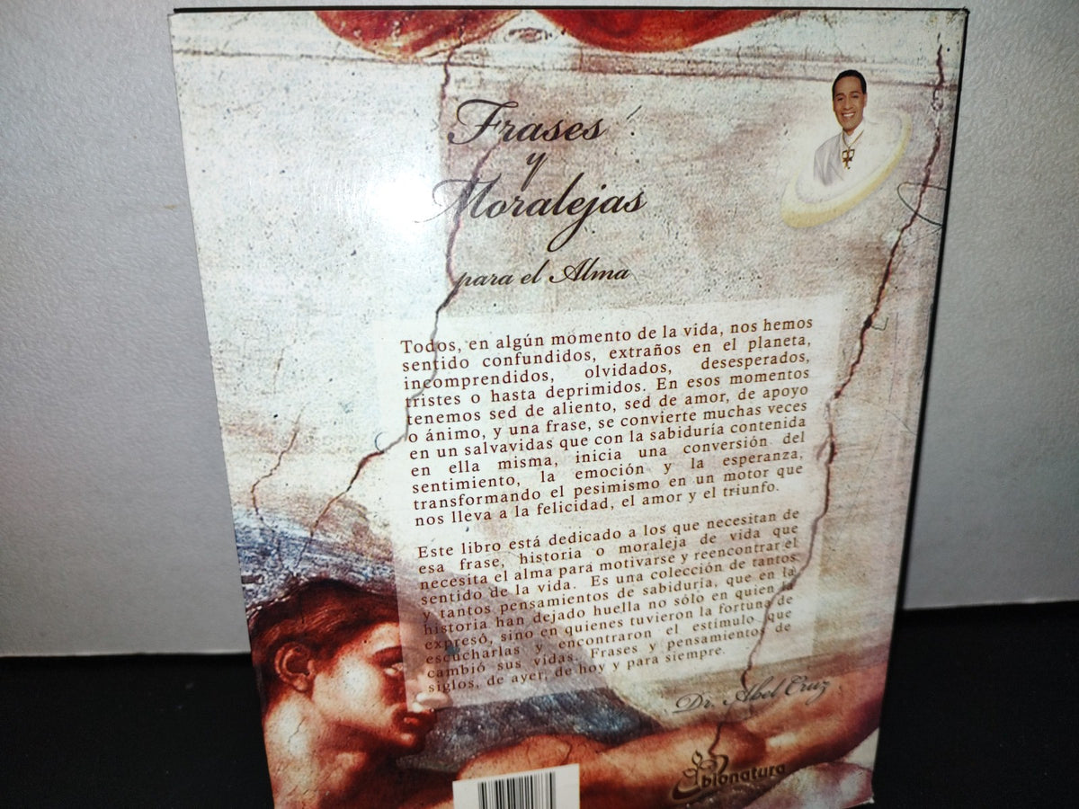 57- Frases Y Mensajes Para El Alma. Dr. Abel Cruz - Primera Edición 2009