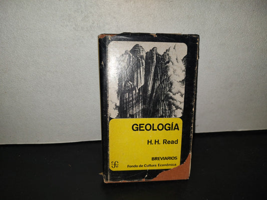 196- Geología. Introducción A La Historia De La Tierra. H. H. Read. Fondo De Cultura Económica, 1975