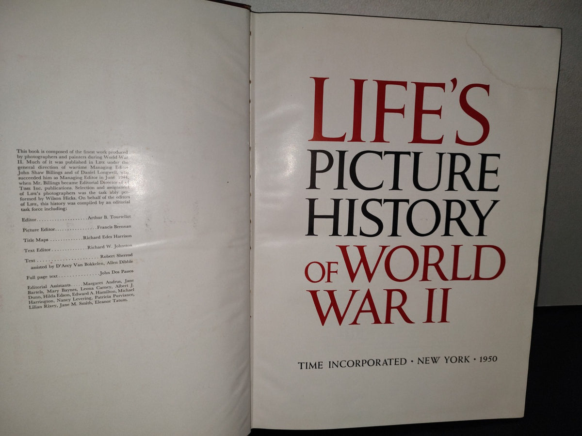 91- Life's Picture History Of World War II - The Incorporated New York - 1950