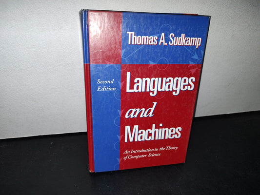 68- Languages And Machines. Second Edition - Thomas A. Sudkamp - 1998