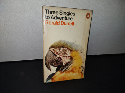 75- Three Singles To Adventure - Gerald Durrell - 1974