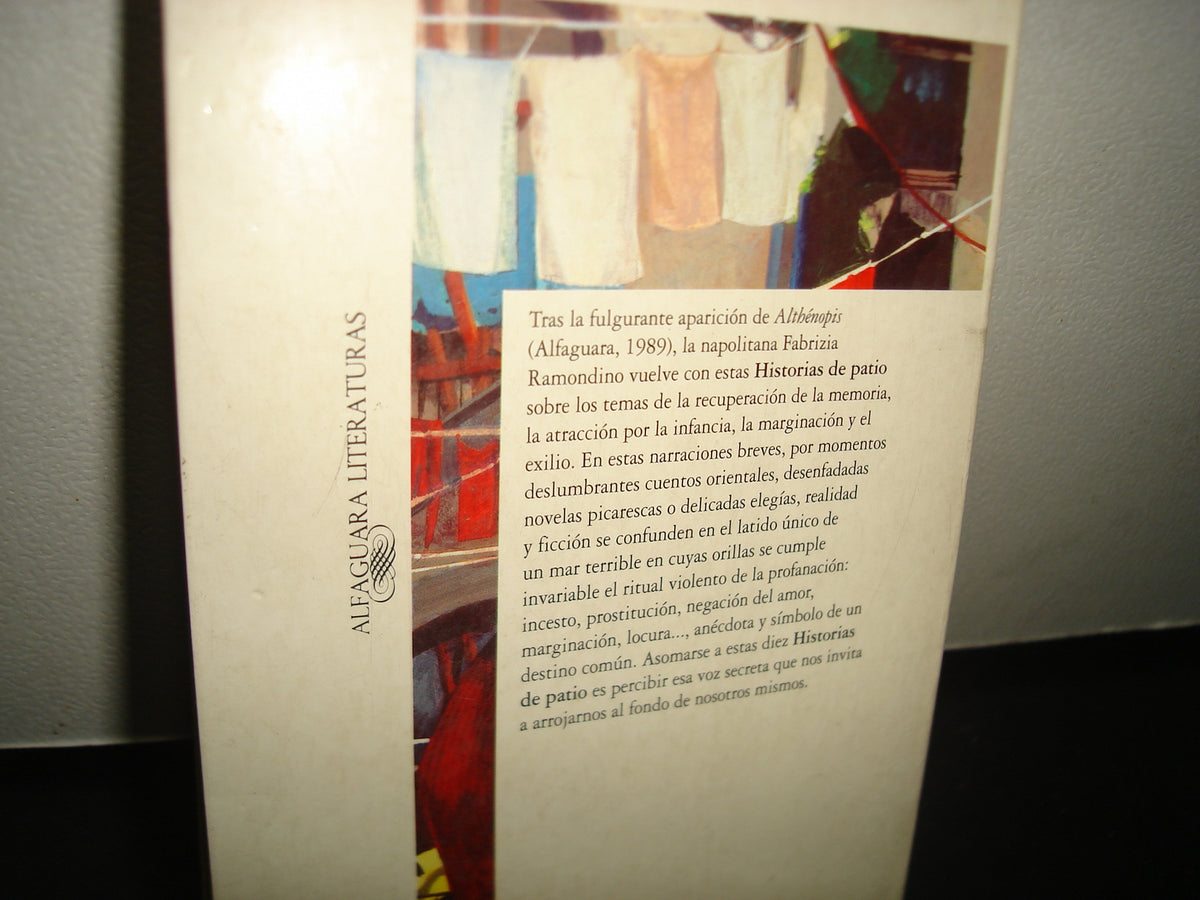 4- Historias De Patio - Fabrizia Ramondino - Alfaguara Literaturas