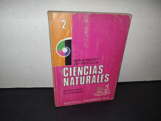 34- Educación Dinámica. Ciencias Naturales 2 - E. Moreno, M. Moreno - 1976