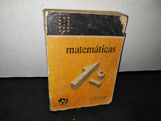54- Primer Curso De Matemáticas Para Escuelas De Segunda Enseñanza - Ángel Bello Gómez