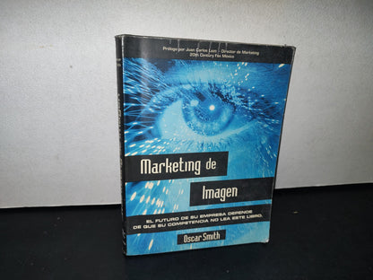 167- Marketing De Imagen - Oscar Smith - Primera Edición 2002