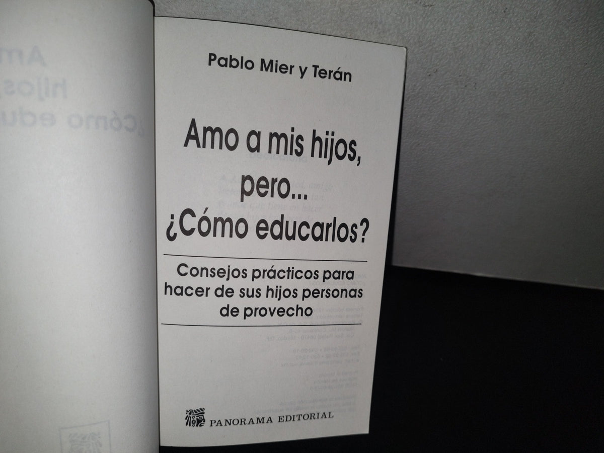83- Amo A Mis Hijos, Pero... ¿Cómo Educarlos? - Pablo Mier Y Terán