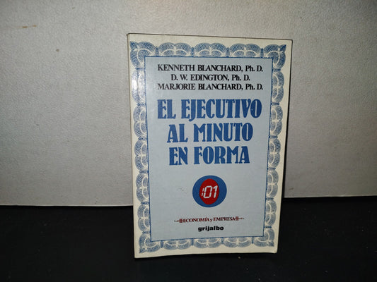 201- El Ejecutivo Al Minuto En Forma - Kenneth Blanchard