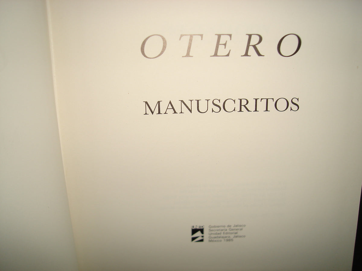 160- Otero. Manuscritos - Gobierno De Jalisco - 1985