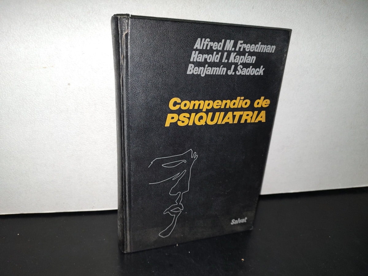 77- Compendio De Psiquiatría - Alfred M. Freedman, Harold I. Kaplan - Salvat Editores S.A. - 1981