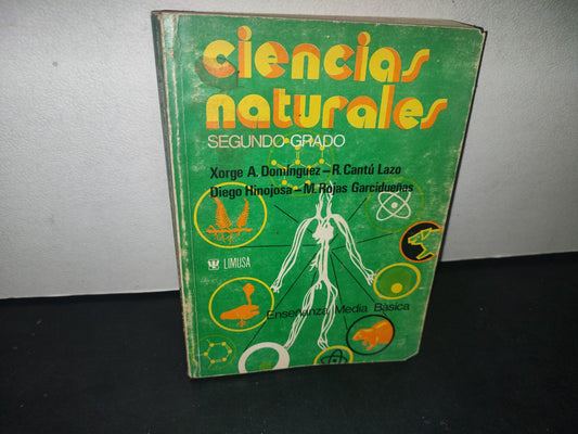 34- Ciencias Naturales Segundo Grado. Enseñanza Media Básica - Xorge A. Domínguez - Primera Edición 1976