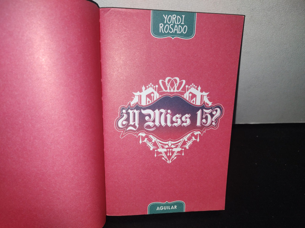 85- ¿Y Miss 15? - Yordi Rosado