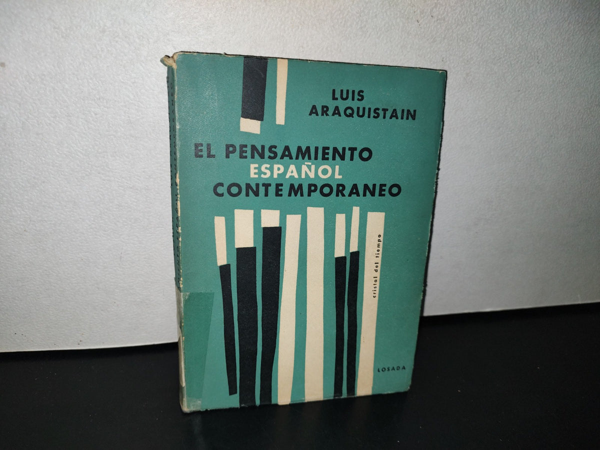 87-2- El Pensamiento Español Contemporáneo - Luis Araquistain - 1962