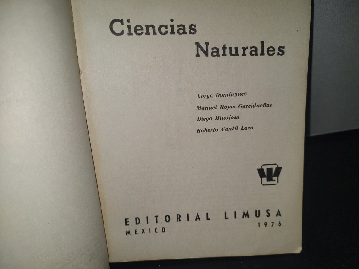 34- Ciencias Naturales Segundo Grado. Enseñanza Media Básica - Xorge A. Domínguez - Primera Edición 1976