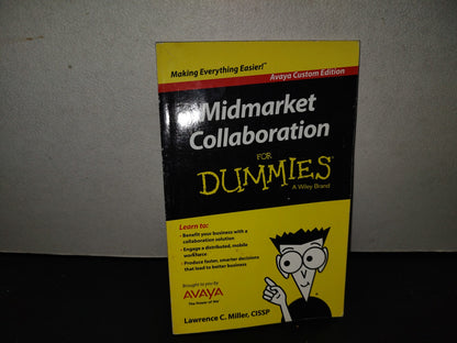 201- Midmarket Collaboration For Dummies. Avaya Custom Edition - Lawrence C. Miller
