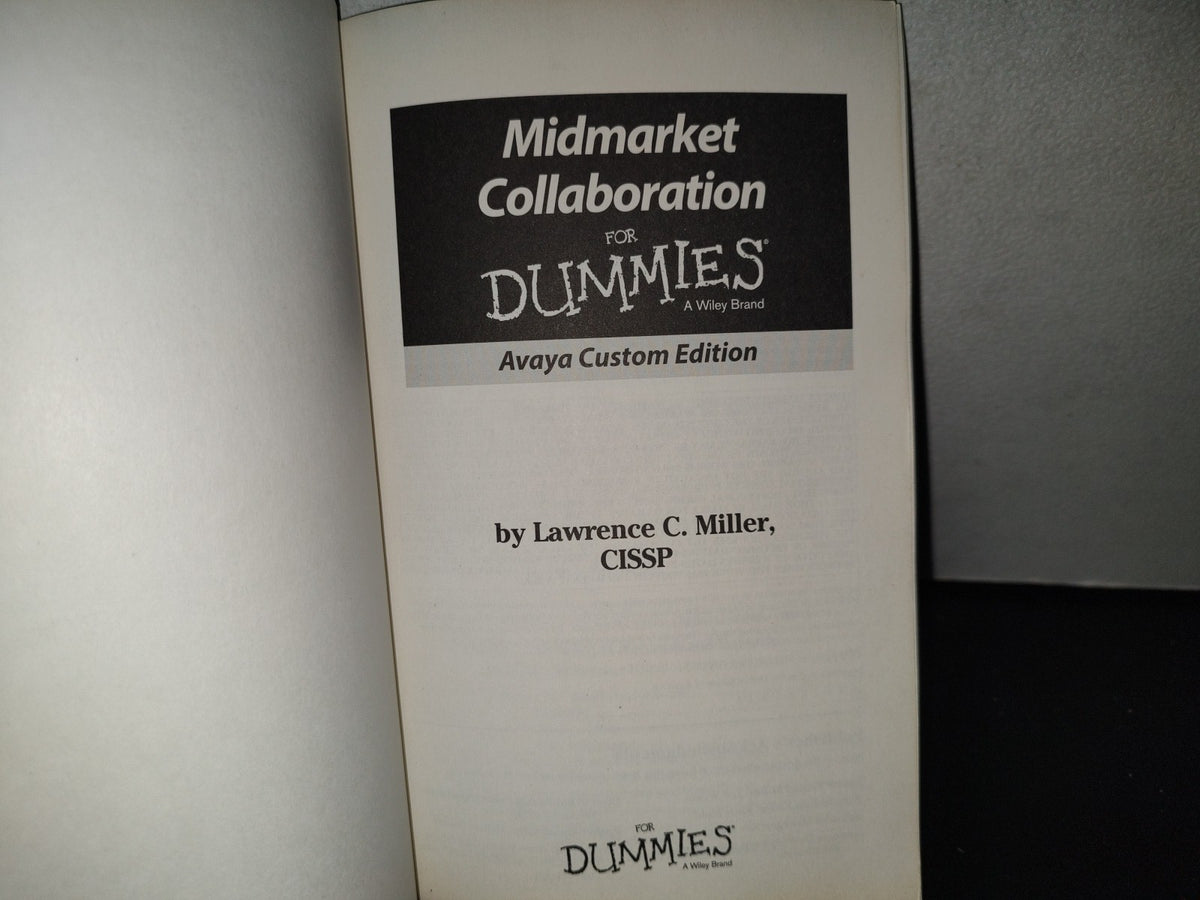 201- Midmarket Collaboration For Dummies. Avaya Custom Edition - Lawrence C. Miller