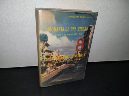 75- Biografía De Una Ciudad. Santa María De La Victoria, La Villa Hermosa De San Juan Bautista - Villahermosa, Tabasco 1975