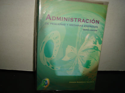24- Administración De Pequeñas Y Medianas Empresas - Joaquín Rodrigo Valencia