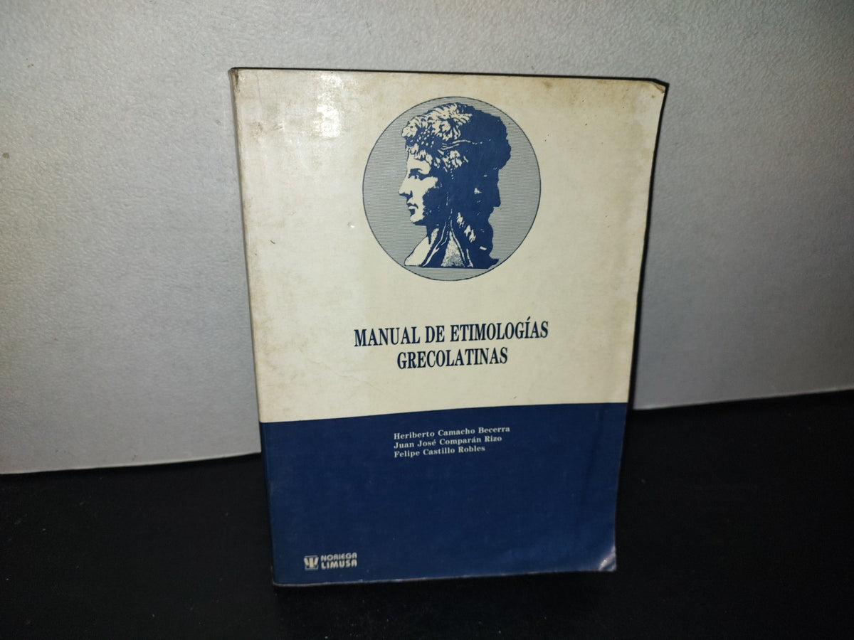 209- Manual De Etimologías Grecolatinas - Noriega / Limusa