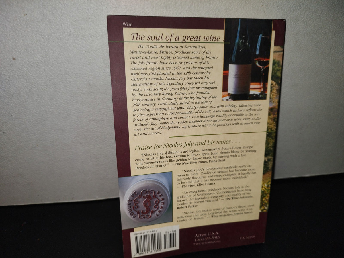158- Wine From Sky To Earth. Growing & Appreciating Biodynamic Wine - Nicolas Joy - 1st. English Ed. 1999