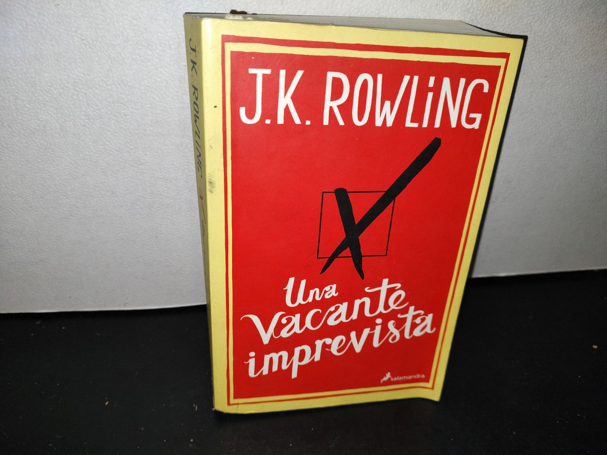 54- Una Vacante Imprevista - J. K. Rowling - Primera Edición 2012