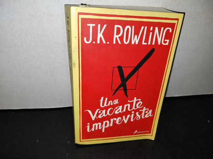 54- Una Vacante Imprevista - J. K. Rowling - Primera Edición 2012