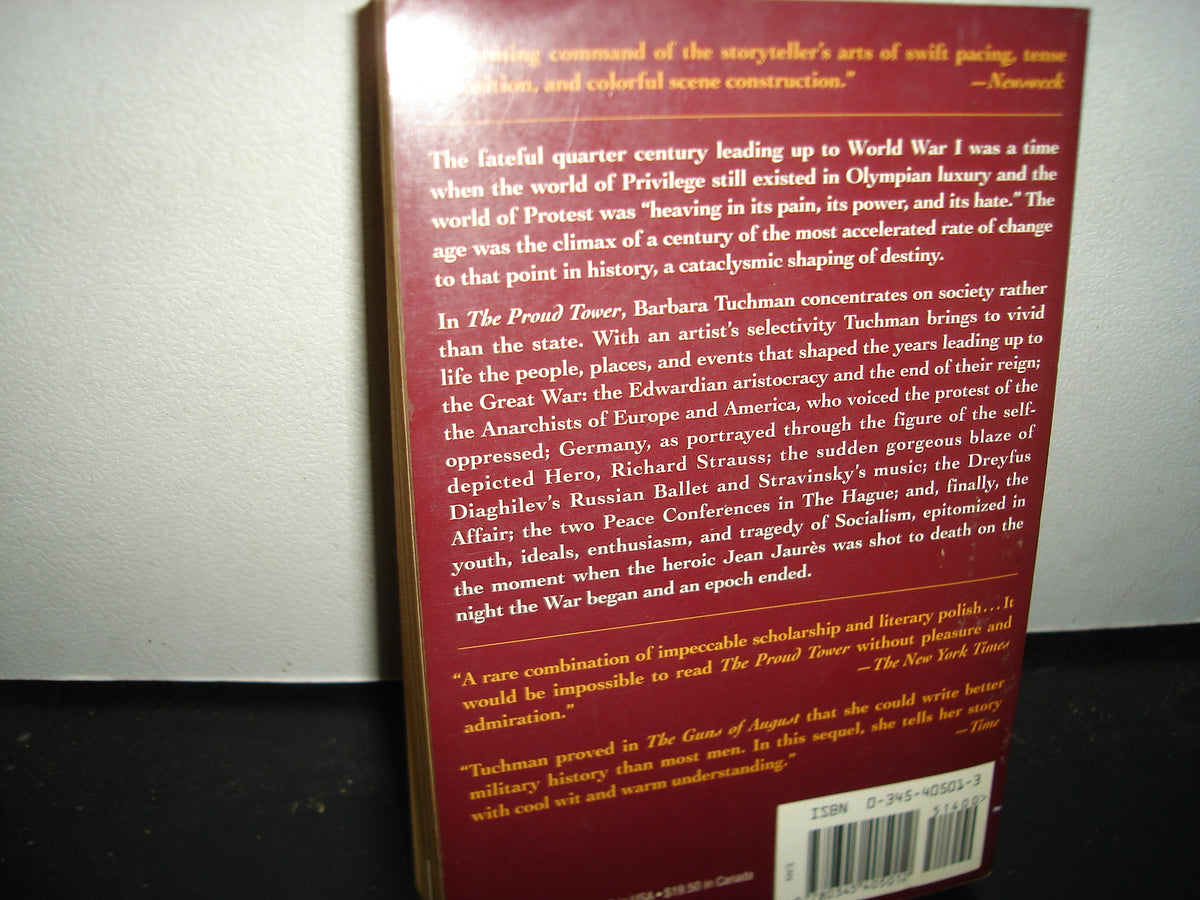 161- The Proud Tower. A Portrait Of The World Before The War. 1890-1914 - Barbara W. Tuchman - 1996