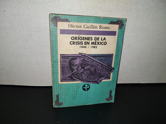 139- Orígenes De La Crisis En México. Inflación Y Endeudamiento Externo - Héctor Guillén Romo