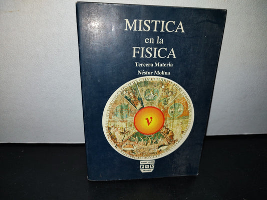 57- Mística En La Física - Néstor Molina - Primera Edición 1993