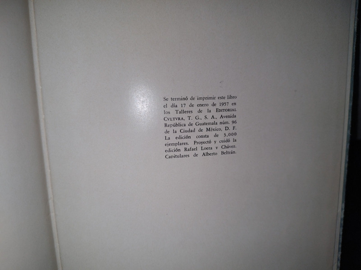 77- Loreto. Historia Y Evolución De Una Fábrica De Papel. Fábricas De Papel Loreto Y Peña Pobre - Fábrica De Papel Loreto Y Peña Pobre, S. A., México, D. F., Editorial CVLTVRA, T. G., S. A. - Primera Edición 1957