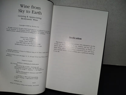 158- Wine From Sky To Earth. Growing & Appreciating Biodynamic Wine - Nicolas Joy - 1st. English Ed. 1999