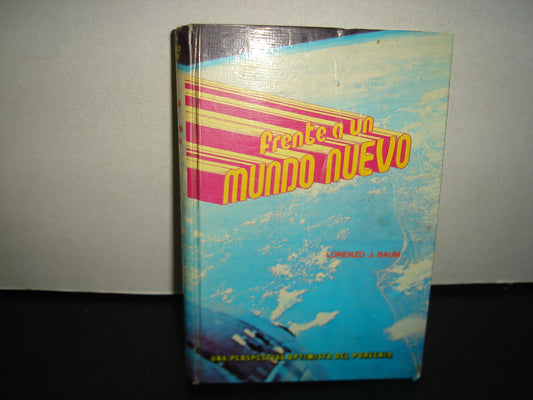 24- Frente A Un Mundo Nuevo - Lorenzo G. Baum