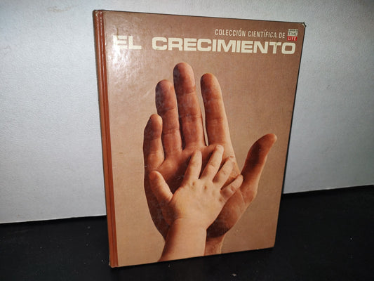 68- Colección Científica De Time Life. El Crecimiento - 1981