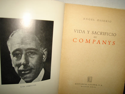 7- Vida Y Sacrificio De Companys - Angel Ossorio - 1943