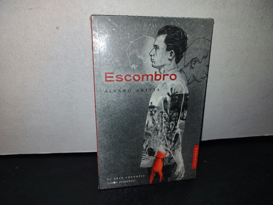 173- Escombro - Álvaro Abitia. El Gran Cronopio. Libros Invisibles