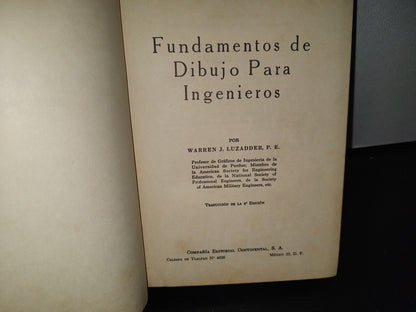 90- Fundamentos De Dibujo Para Ingenieros - Warren J. Luzadder, P. E. - Compañía Editorial Continental - 1964