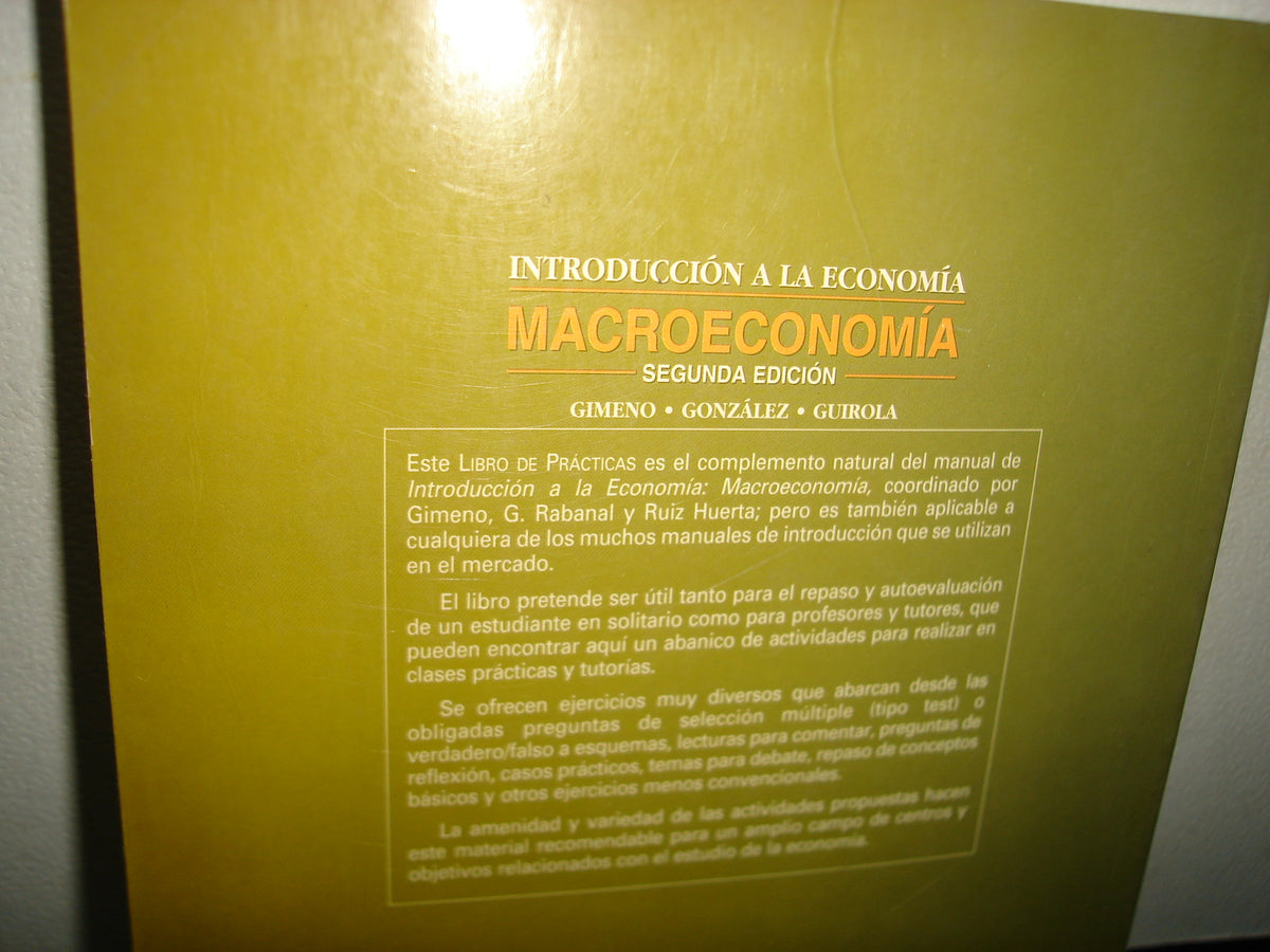 1- Introducción A La Economía. Libro De Prácticas. Macroeconomía - Juan A. Gimeno. McGraw-Hill