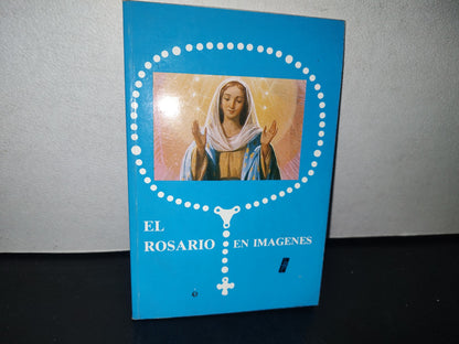 84- El Rosario En Imágenes - Obra Nacional De La Buena Prensa, A. C., México, D. F. 2001