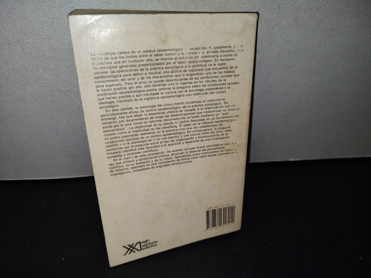 75- El Oficio De Sociólogo. Pierre Bourdieu, Jean-Claude Chamboredon Y Jean-Claude Passeron - Siglo Veintiuno Editores, 1993