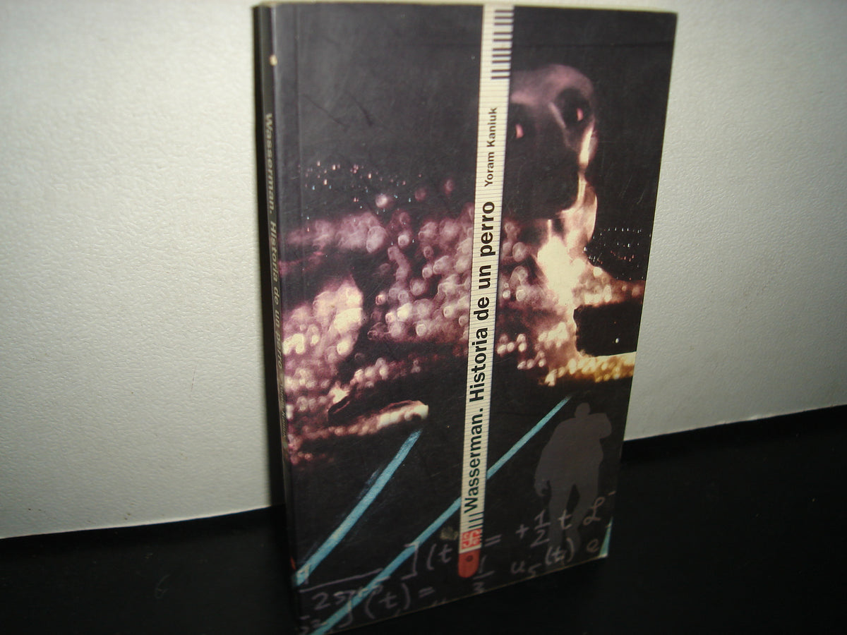 7- Wasserman. Historia De Un Perro - Yoram Kaniuk