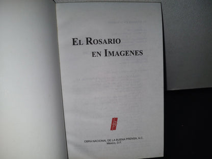84- El Rosario En Imágenes - Obra Nacional De La Buena Prensa, A. C., México, D. F. 2001