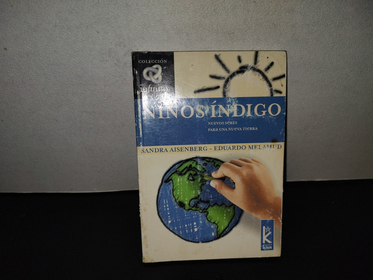 202- Niños Índigo. Nuevos Seres Para Una Nueva Tierra - Sandra Eisenberg, Eduardo Melamud