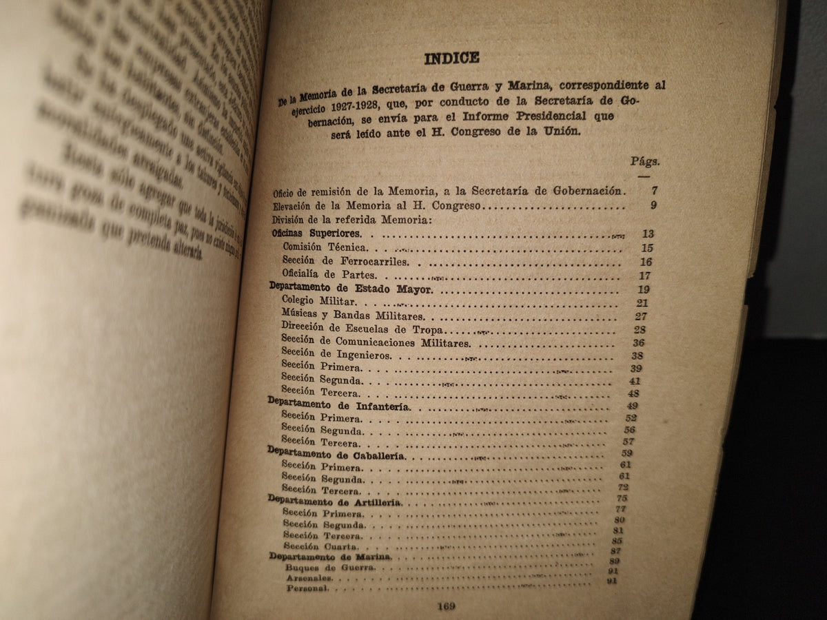 172- Secretaría De Guerra Y Marina. Memoria Presentada Al H. Congreso De La Unión Por El Secretario Del Ramo General De División Joaquín Amaro - México, Imprenta De La Secretaría De Relaciones Exterioes 1928