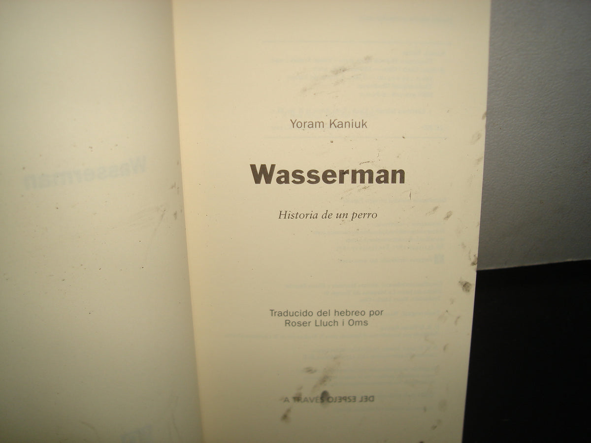 7- Wasserman. Historia De Un Perro - Yoram Kaniuk