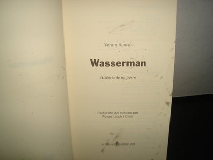 7- Wasserman. Historia De Un Perro - Yoram Kaniuk