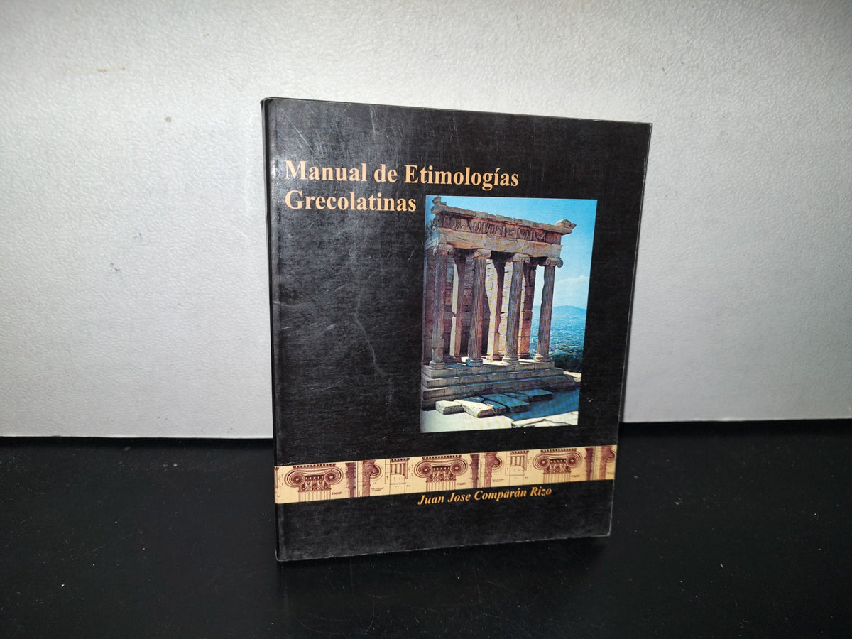 93- Manual De Etimologías Grecolatinas - Juan José Camparán Rizo