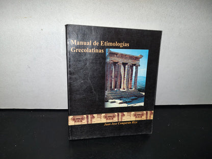 93- Manual De Etimologías Grecolatinas - Juan José Camparán Rizo