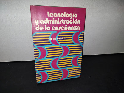 75- Tecnología Y Administración De La Enseñanza - Robert Heinich